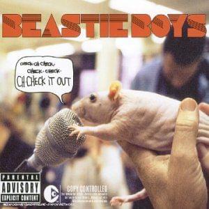 Beastie Boys — Ch-Check It Out (Edited) Lyrics